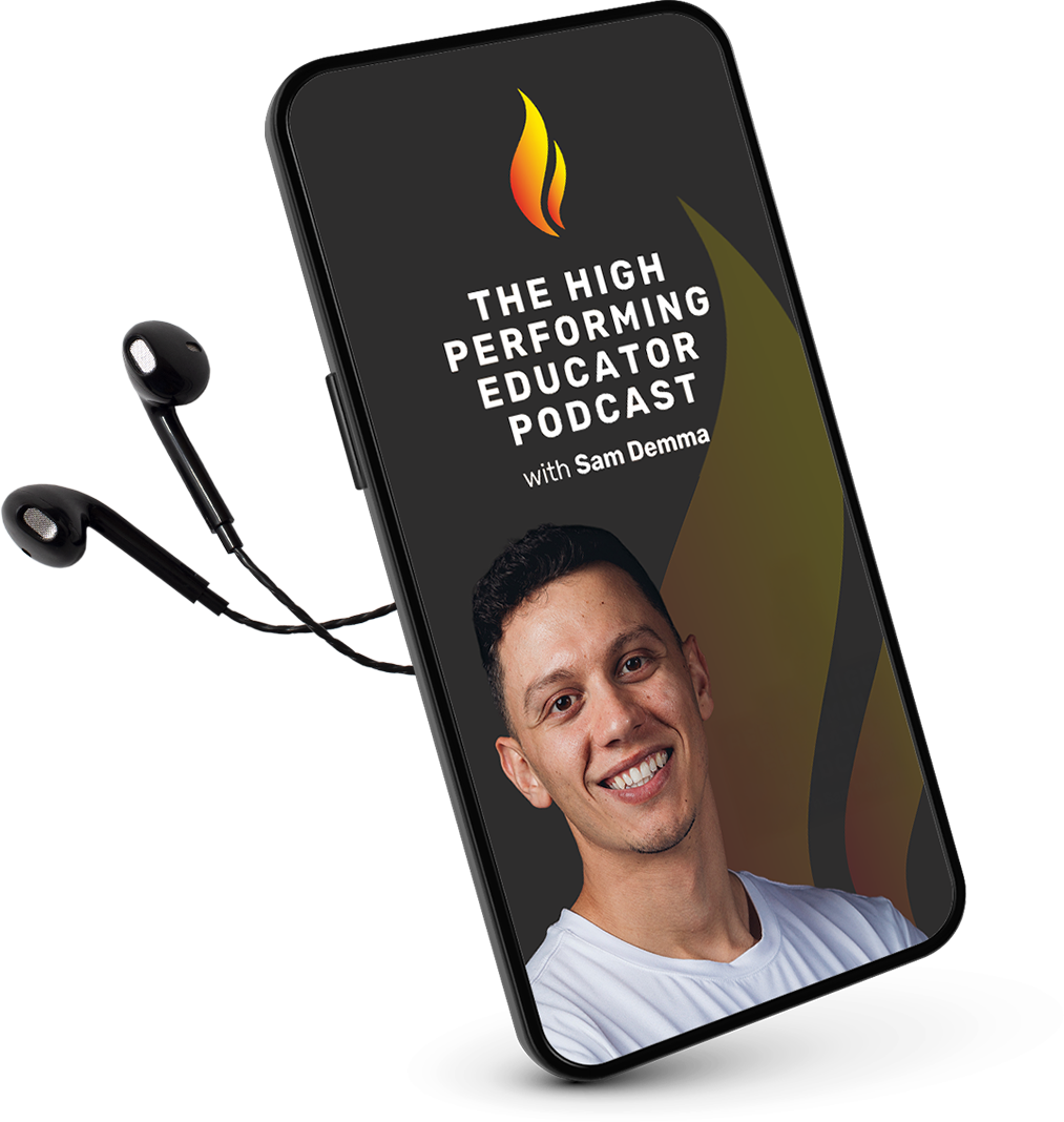 The High Performing Educator Podcast with Sam Demma